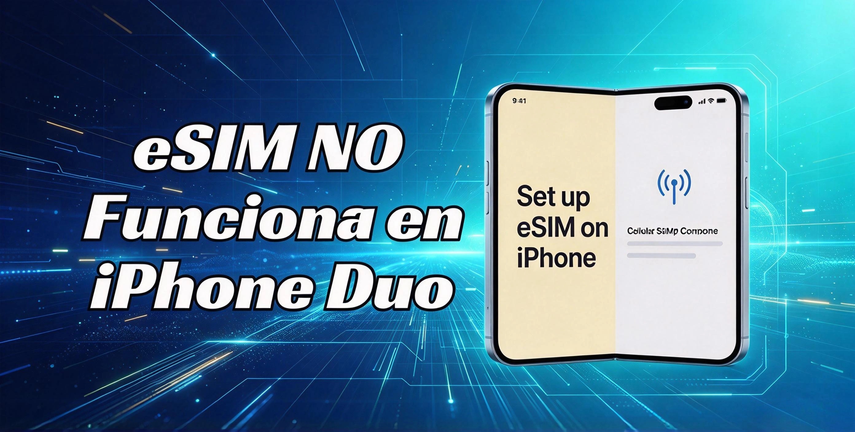 Guía de solución de problemas eSIM iPhone Duo