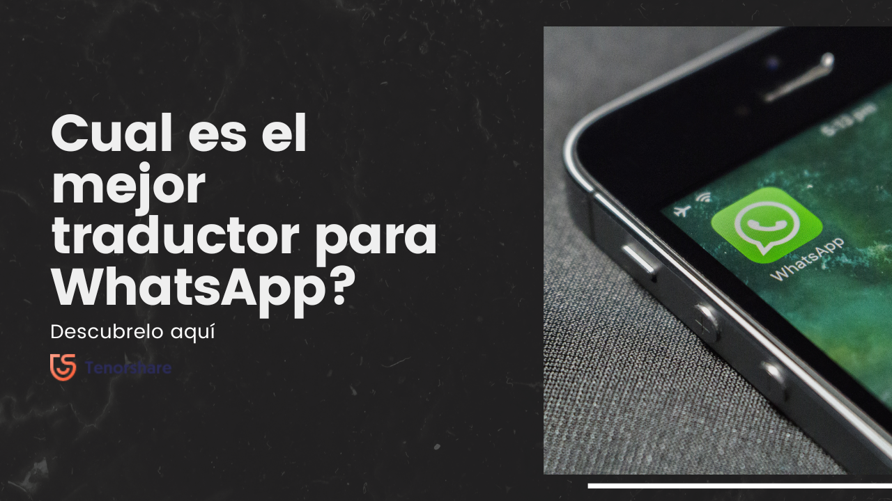 Mejor Traductor De Chat Para WhatsApp: ¡Descubre El Mejor!