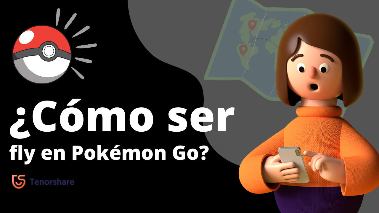 Cómo ser fly en Pokémon Go y jugar sin salir de casa [Software Review]