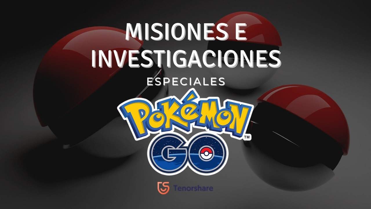 misiones-e-investigaciones-especiales-pokemon-go