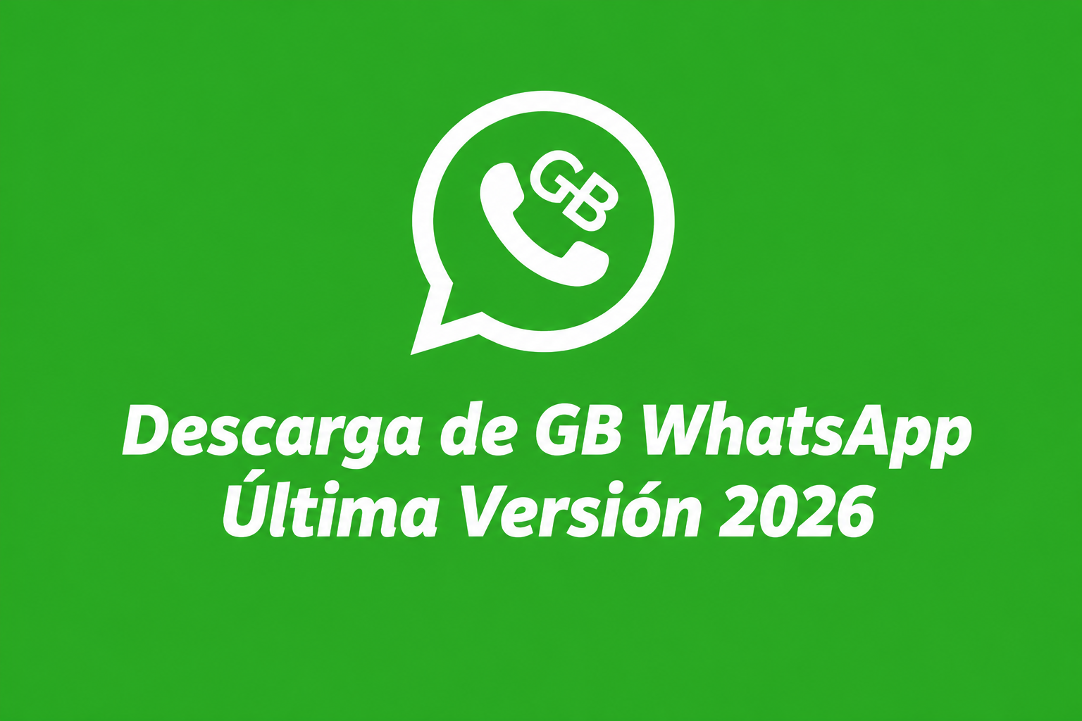 GB WhatsApp descargar última versión 2026